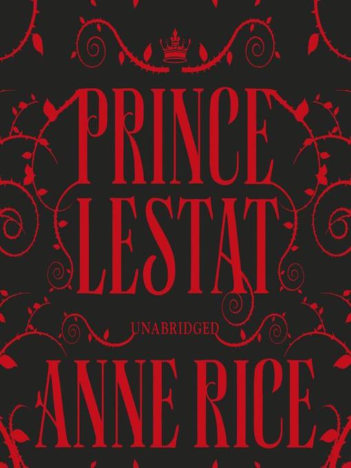Title details for Prince Lestat by Anne Rice - Available